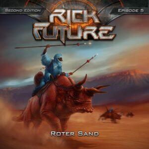 Rick Future 05 - Roter Sand