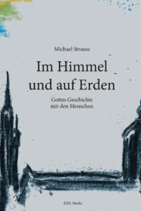 Michael Strauss - Im Himmel auf Erden - Cover (EXIL Media)