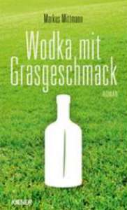 Wodka mit Grasgeschmack © Kiener Verlag