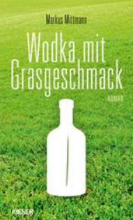 Wodka mit Grasgeschmack © Kiener Verlag