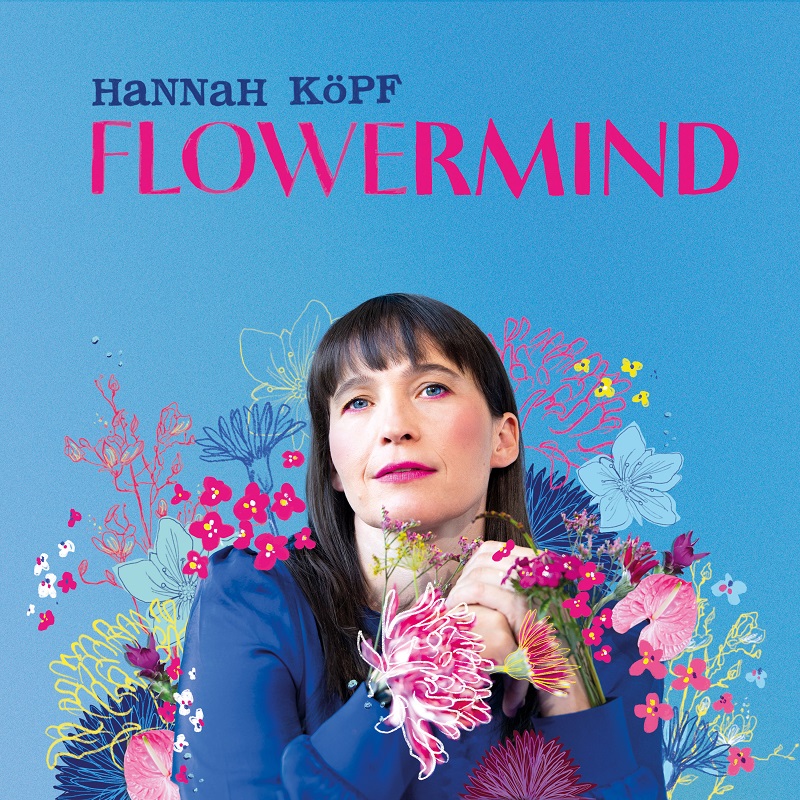 Cover Hannah Köpf – Flowermind © kerkau promotion